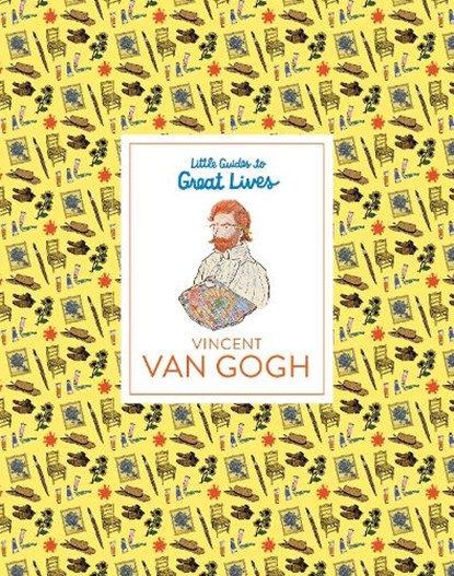 Little Guides to Great Lives: Vincent van Gogh, Emma Adams - Gebonden - 9781510231528