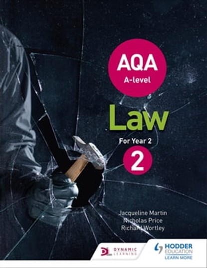AQA A-level Law for Year 2, Jacqueline Martin ; Richard Wortley ; Nicholas Price - Ebook - 9781510401440