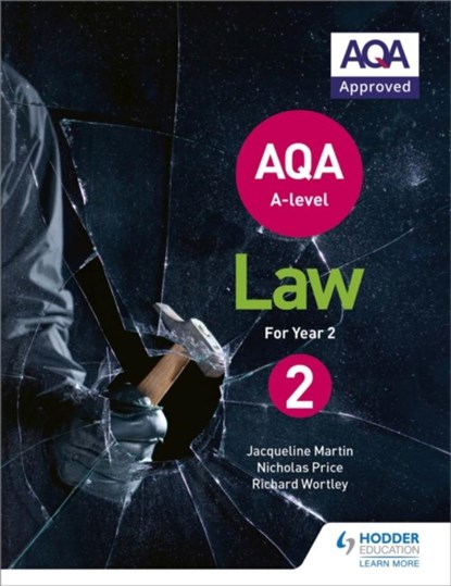 AQA A-level Law for Year 2, Jacqueline Martin ; Richard Wortley ; Nicholas Price - Paperback - 9781510401747