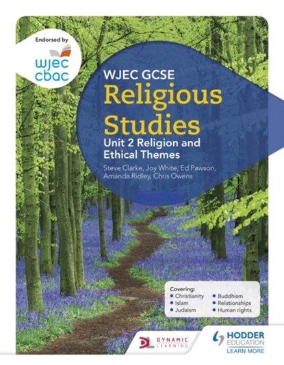 WJEC GCSE Religious Studies: Unit 2 Religion and Ethical Themes, Joy White ; Chris Owens ; Ed Pawson ; Amanda Ridley - Paperback - 9781510413467