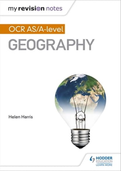 My Revision Notes: OCR AS/A-level Geography, Helen Harris - Ebook - 9781510415799