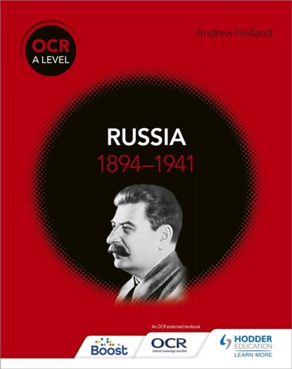 OCR A Level History: Russia 1894-1941, Andrew Holland - Paperback - 9781510416550