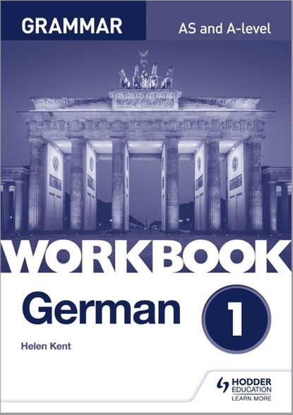 German A-level Grammar Workbook 1, Helen Kent - Paperback - 9781510417717