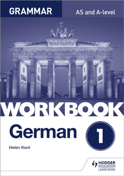 German A-level Grammar Workbook 1, Helen Kent - Paperback - 9781510417717