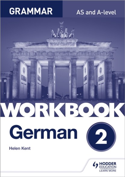 German A-level Grammar Workbook 2, Helen Kent - Paperback - 9781510417724