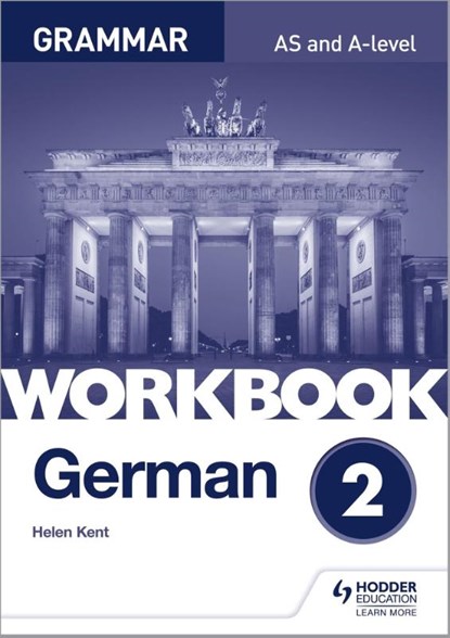 German A-level Grammar Workbook 2, Helen Kent - Paperback - 9781510417724