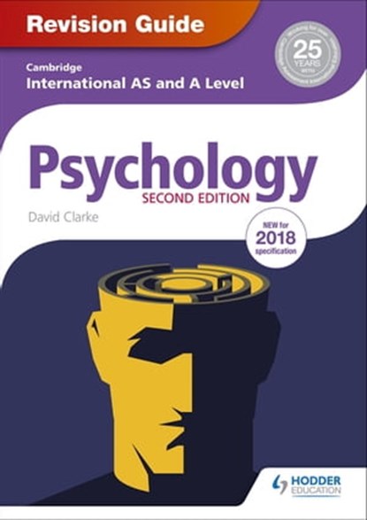 Cambridge International AS/A Level Psychology Revision Guide 2nd edition, David Clarke - Ebook - 9781510418233