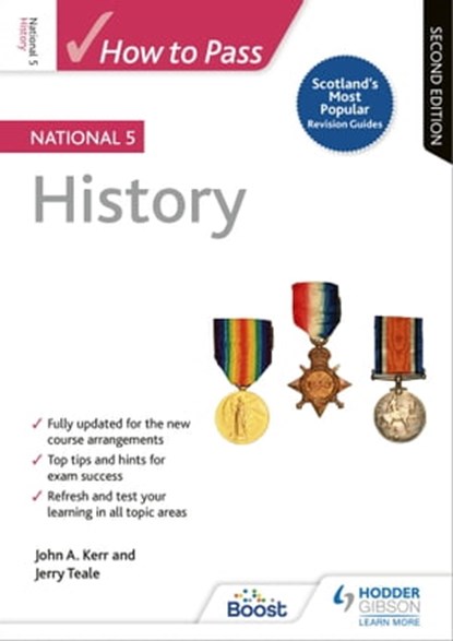 How to Pass National 5 History: Second Edition, John Kerr ; Jerry Teale - Ebook - 9781510419650