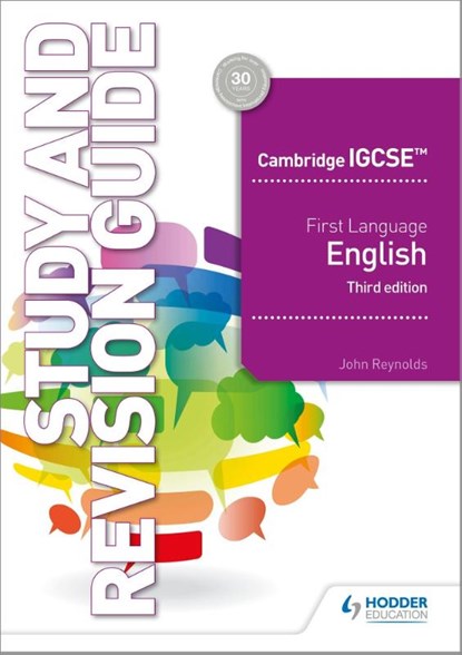Cambridge IGCSE First Language English Study and Revision Guide 3rd edition, John Reynolds - Paperback - 9781510421349