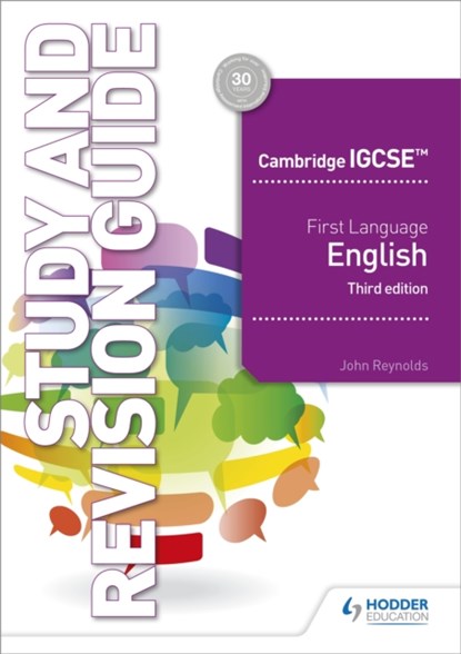 Cambridge IGCSE First Language English Study and Revision Guide 3rd edition, John Reynolds - Paperback - 9781510421349