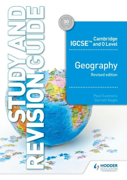 Cambridge IGCSE and O Level Geography Study and Revision Guide revised edition, Paul Guinness ; Garrett Nagle - Paperback - 9781510421394