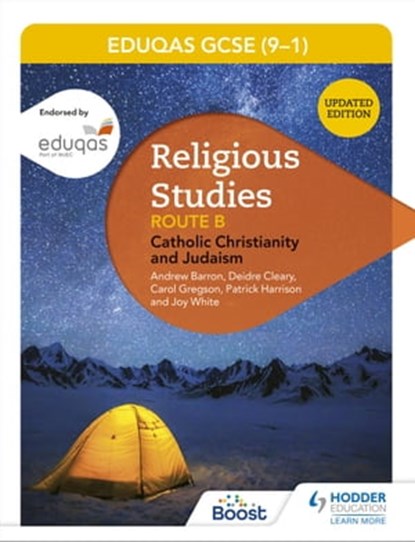 Eduqas GCSE (9-1) Religious Studies Route B: Catholic Christianity and Judaism, Andrew Barron ; Deirdre Cleary ; Patrick Harrison ; Joy White - Ebook - 9781510423794