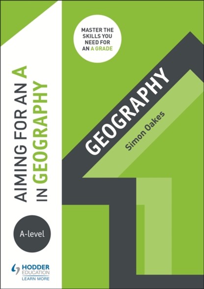 Aiming for an A in A-level Geography, Simon Oakes - Paperback - 9781510424081