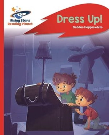 Reading Planet - Dress Up! - Red B: Rocket Phonics, Debbie Hepplewhite - Ebook - 9781510433168