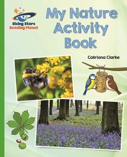 Reading Planet - My Nature Activity Book - Green: Galaxy, Catriona Clarke - Ebook - 9781510434271