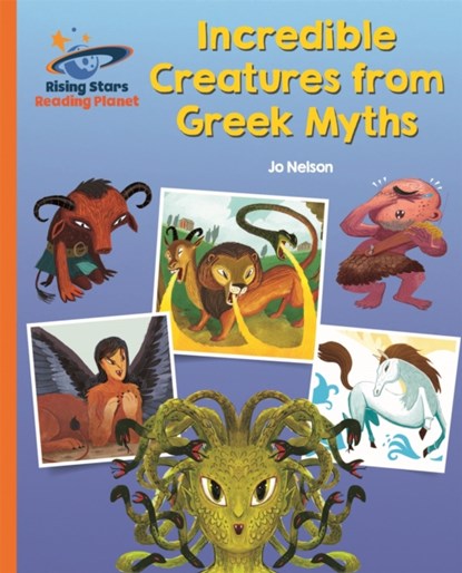 Reading Planet - Incredible Creatures from Greek Myths - Orange: Galaxy, Katie Daynes - Paperback - 9781510434318