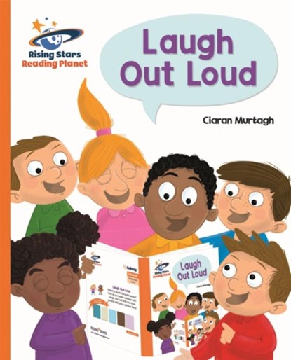 Reading Planet - Laugh Out Loud - Orange: Galaxy, Ciaran Murtagh - Paperback - 9781510434448