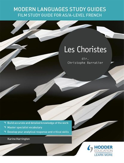 Modern Languages Study Guides: Les choristes, Karine Harrington - Paperback - 9781510435650