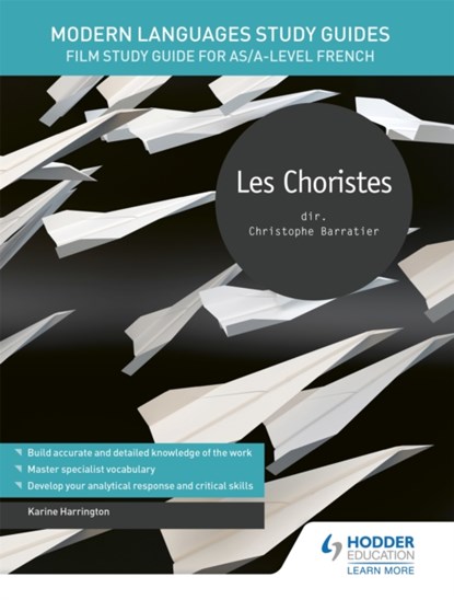 Modern Languages Study Guides: Les choristes, Karine Harrington - Paperback - 9781510435650