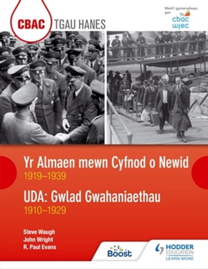 CBAC TGAU HANES Yr Almaen mewn Cyfnod o Newid 1919–1939 ac UDA: Gwlad Gwahaniaethau 1910–1929 (WJEC GCSE Germany in Transition 1919-1939 and The USA A Nation of Contrasts 1910-1929 Welsh-language edit, R. Paul Evans ; Steve Waugh ; John Wright - Ebook - 9781510436428