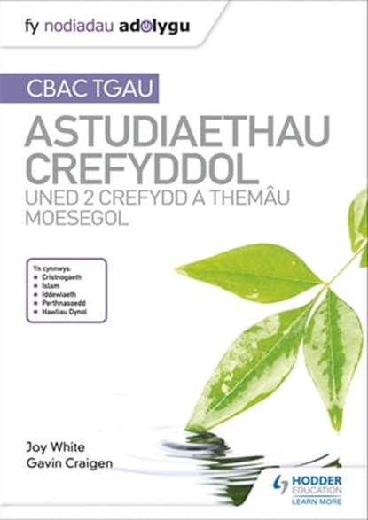 Fy Nodiadau Adolygu: CBAC TGAU Astudiaethau Crefyddol Uned 2 Crefydd a Themâu Moesegol, Joy White ; Gavin Craigen - Ebook - 9781510436527