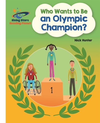 Reading Planet - Who Wants to be an Olympic Champion? - White: Galaxy, Nick Hunter - Paperback - 9781510441798