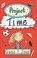 Reading Planet - Project Time - Level 7: Fiction (Saturn), Gareth P. Jones - Paperback - 9781510445093