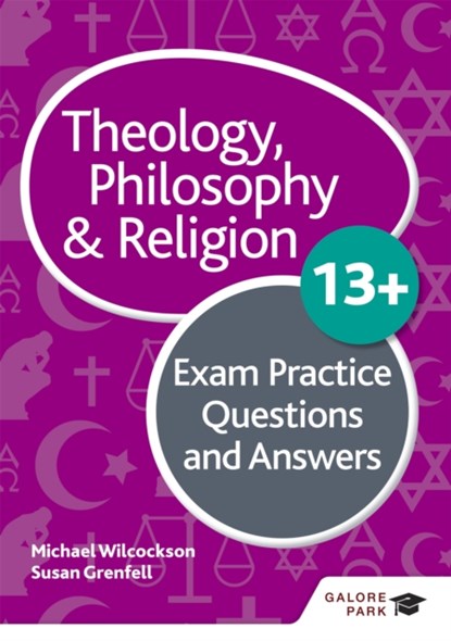 Theology Philosophy and Religion 13+ Exam Practice Questions and Answers, Michael Wilcockson ; Susan Grenfell - Paperback - 9781510446663