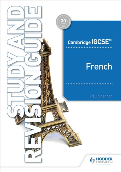 Cambridge IGCSE™ French Study and Revision Guide, Paul Shannon - Paperback - 9781510448032
