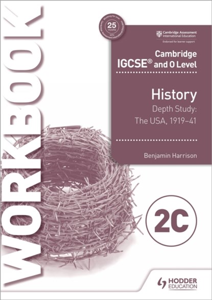 Cambridge IGCSE and O Level History Workbook 2C - Depth study: The United States, 1919–41, HARRISON,  Benjamin - Paperback - 9781510448582