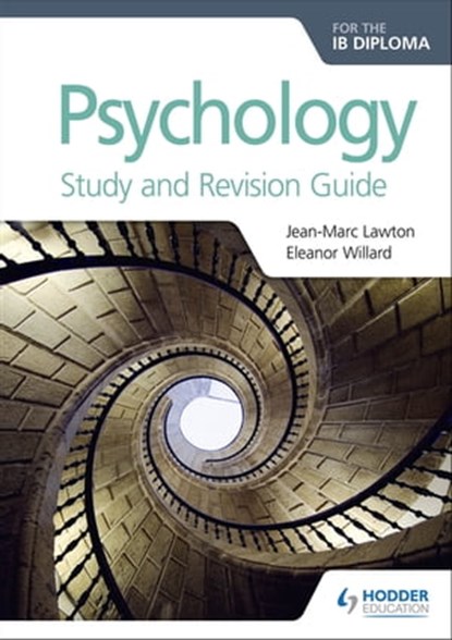 Psychology for the IB Diploma Study and Revision Guide, Jean-Marc Lawton ; Eleanor Willard - Ebook - 9781510450400