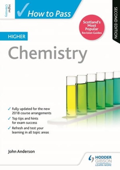 How to Pass Higher Chemistry, Second Edition, John Anderson - Ebook - 9781510451674