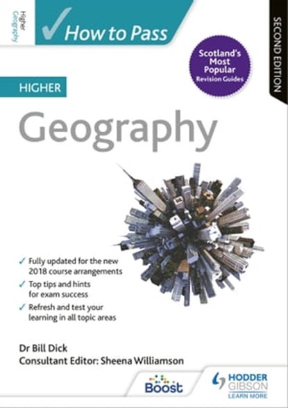 How to Pass Higher Geography, Second Edition, Sheena Williamson ; Bill Dick - Ebook - 9781510451797