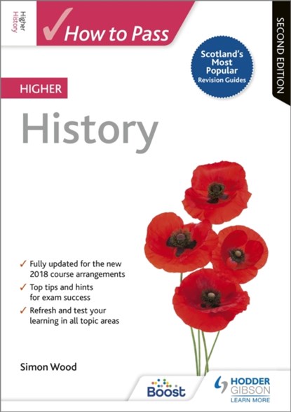 How to Pass Higher History, Second Edition, Simon Wood - Paperback - 9781510452428