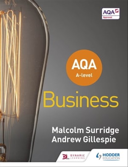 AQA A-level Business (Surridge and Gillespie), Malcolm Surridge ; Andrew Gillespie - Ebook - 9781510452879