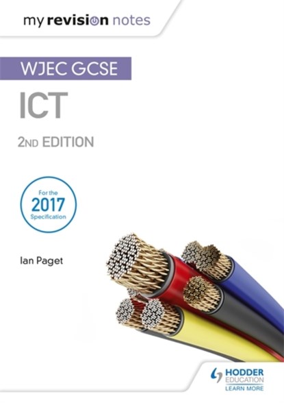 My Revision Notes: WJEC ICT for GCSE 2nd Edition, PAGET,  Ian - Paperback - 9781510454941