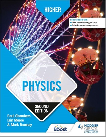 Higher Physics, Second Edition, Paul Chambers ; Mark Ramsay ; Iain Moore - Paperback - 9781510457706