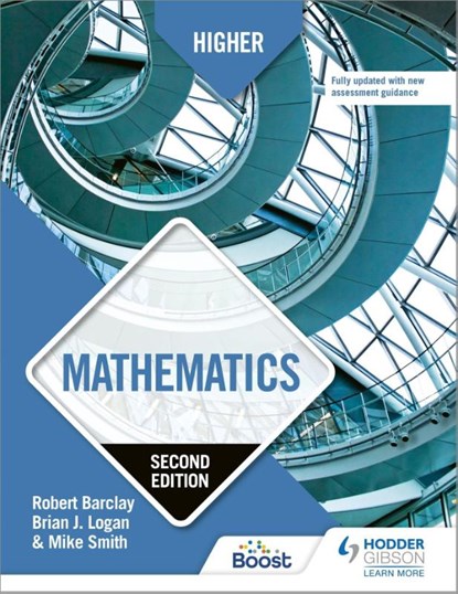Higher Mathematics, Second Edition, Robert Barclay ; Brian Logan ; Mike Smith - Paperback - 9781510457737