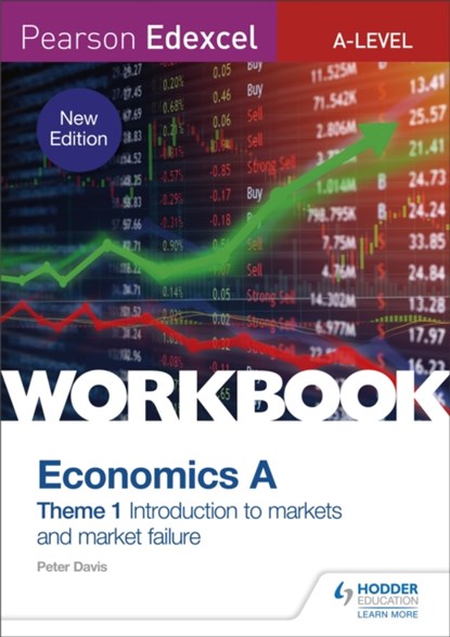 Pearson Edexcel A-Level Economics A Theme 1 Workbook: Introduction to markets and market failure, Peter Davis - Paperback - 9781510458093