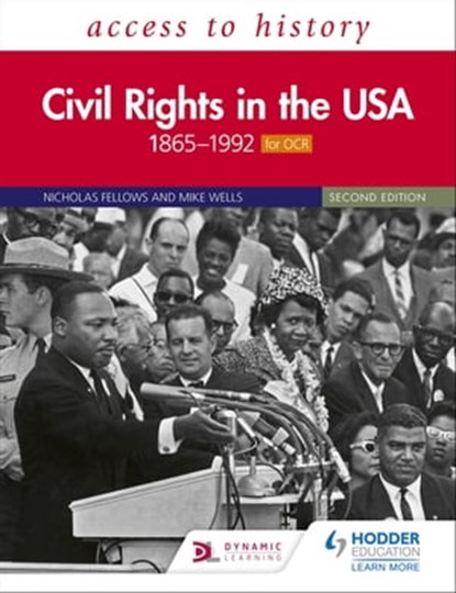 Access to History: Civil Rights in the USA 1865–1992 for OCR Second Edition, Nicholas Fellows ; Mike Wells - Ebook - 9781510458314