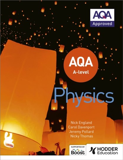 AQA A Level Physics (Year 1 and Year 2), Jeremy Pollard ; Carol Davenport ; Nicky Thomas ; Nick England - Paperback - 9781510469884