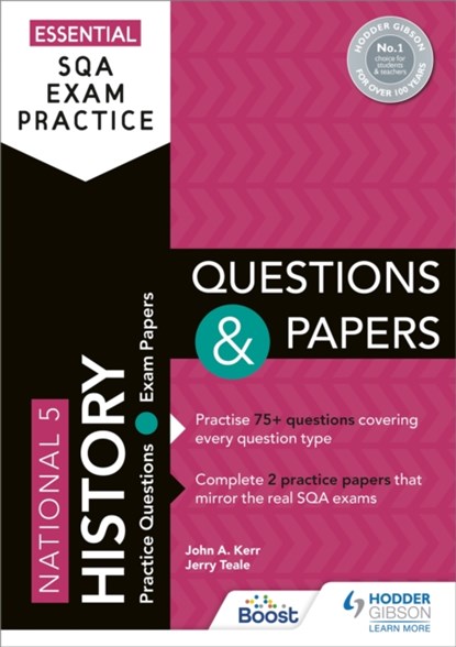 Essential SQA Exam Practice: National 5 History Questions and Papers, John Kerr ; Jerry Teale - Paperback - 9781510471887