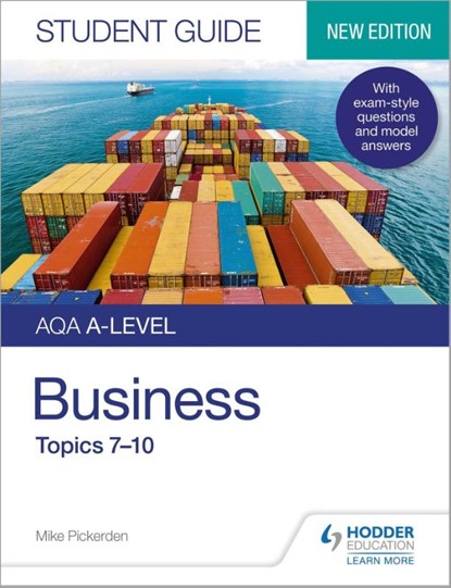 AQA A-level Business Student Guide 2: Topics 7–10, Mike Pickerden - Paperback - 9781510471993