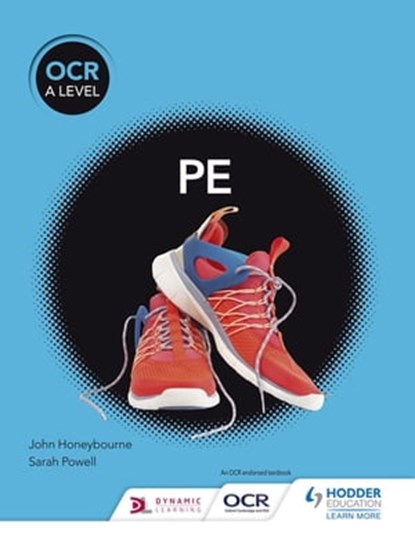 OCR A Level PE (Year 1 and Year 2), Sarah Powell ; John Honeybourne - Ebook - 9781510473515