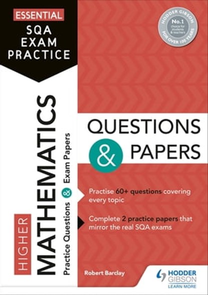 Essential SQA Exam Practice: Higher Mathematics Questions and Papers, Robert Barclay - Ebook - 9781510474567