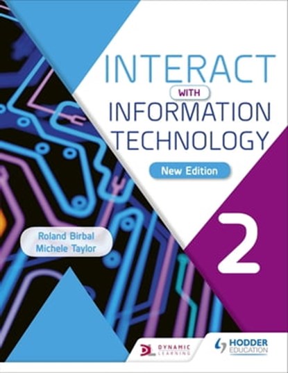 Interact with Information Technology 2 new edition, Roland Birbal ; Michele Taylor - Ebook - 9781510475847