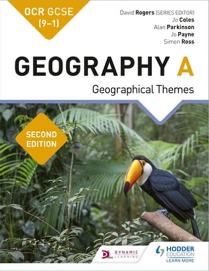 OCR GCSE (9-1) Geography A Second Edition, Jo Coles ; Jo Payne ; Alan Parkinson ; Simon Ross ; David Rogers - Ebook - 9781510476585