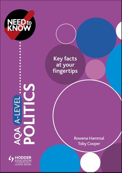 Need to Know: AQA A-level Politics, Rowena Hammal ; Toby Cooper - Paperback - 9781510477148