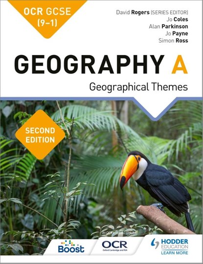 OCR GCSE (9-1) Geography A Second Edition, Jo Coles ; Jo Payne ; Alan Parkinson ; Simon Ross - Paperback - 9781510477520