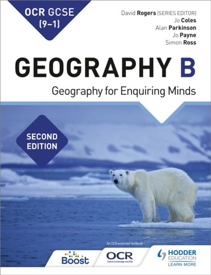 OCR GCSE (9-1) Geography B Second Edition, Jo Coles ; Jo Payne ; Alan Parkinson ; Simon Ross ; David Rogers - Paperback - 9781510477537